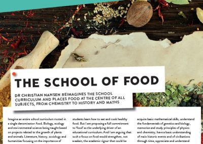 Dr Christian Nansen reimagines the school curriculum and places food at the centre of all subjects, from chemistry to history and maths […]