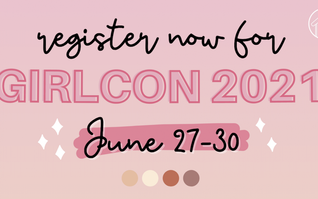 Register now for GirlCon’s fourth annual conference!