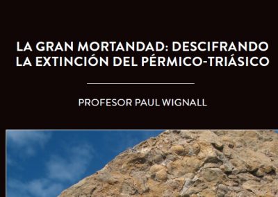 La gran mortandad: descifrando la extinción del Pérmico-Triásico
