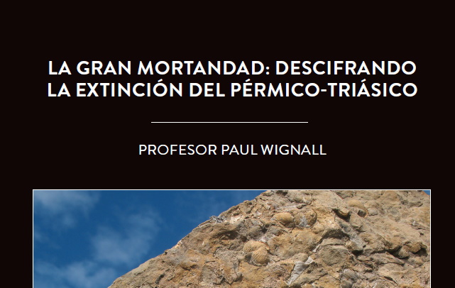 La gran mortandad: descifrando la extinción del Pérmico-Triásico