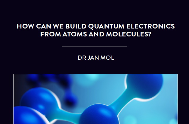Dr Jan Mol is an expert in quantum & nanoelectronics at the Queen Mary University of London, in the UK. He is trying to understand how […]