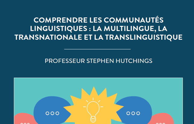 Comprendre les communautés linguistiques : la multilingue, la transnationale et la translinguistique