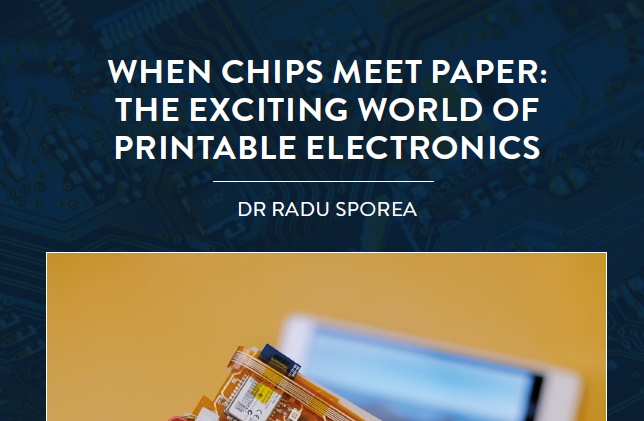 Electronics are entering a new phase. At the University of Surrey in the UK, Dr Radu Sporea is leading a team investigating how to ‘print’ […]