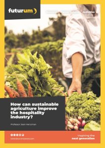 How can sustainable agriculture improve the hospitality industry?